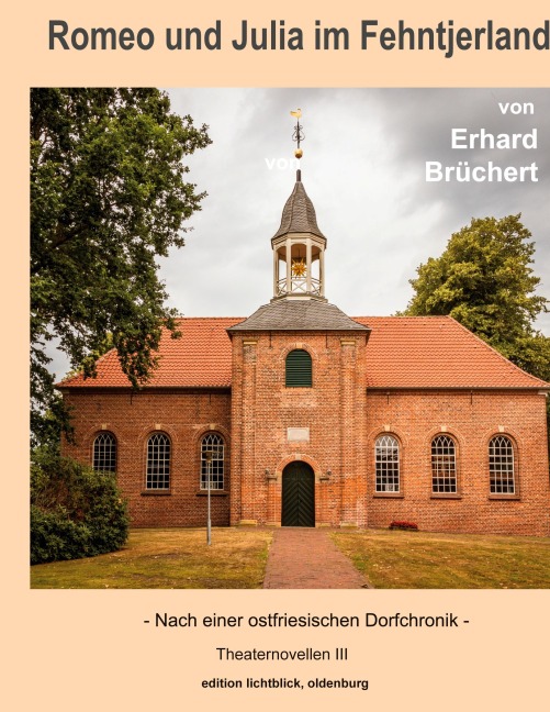 Romeo und Julia im Fehntjerland - Erhard Brüchert