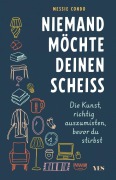 Cover-Bild zum Titel 'Niemand möchte deinen Scheiß' von 'Messie Condo'