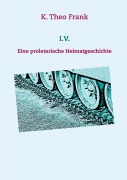 Cover-Bild zum Titel 'I.V.' von 'K. Theo Frank'