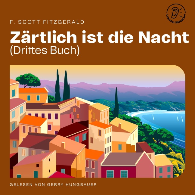 Zärtlich ist die Nacht (Drittes Buch) - F. Scott Fitzgerald