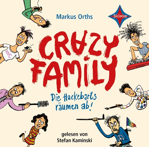 Crazy Family - Die Hackebarts räumen ab! - Markus Orths