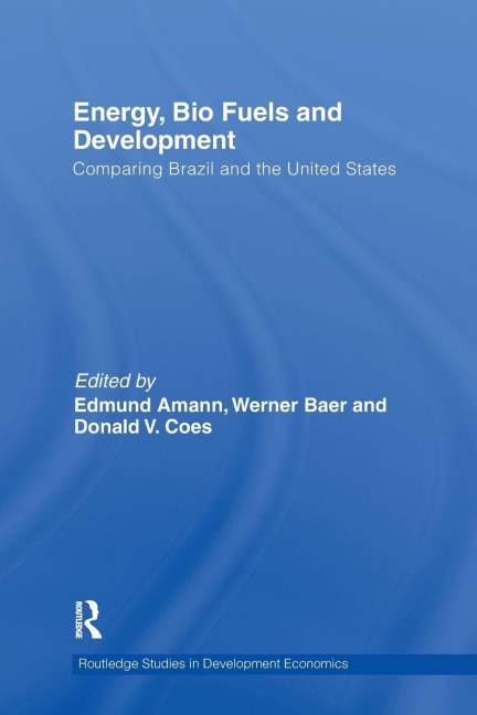 Energy, Bio Fuels and Development - 