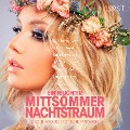 Cover-Bild zum Titel 'Ein feuchter Mittsommernachtstraum und 11 andere erotische Fantasien (Ungekürzt)' von 'Malin Edholm, Elena Lund, Nicole Löv, Katja Slonawski, Vanessa Salt'