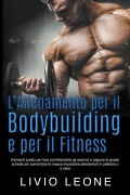 Cover-Bild zum Titel 'L'allenamento per il bodybuilding e per il fitness' von 'Livio Leone'