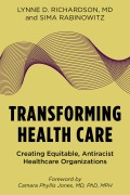 Cover-Bild zum Titel 'Transforming Health Care' von 'Lynne D. Richardson, Sima Rabinowitz'