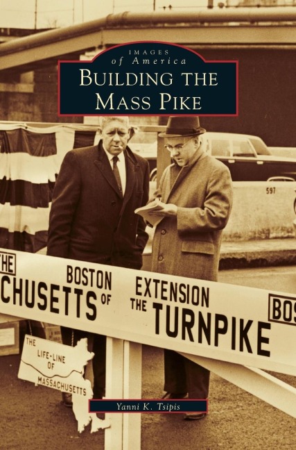 Building the Mass Pike - Yanni K. Tsipis