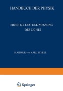 Cover-Bild zum Titel 'Herstellung und Messung des Lichts' von 'H. Behnken, E. Lax, H. Ley, F. Löwe, M. Pirani'