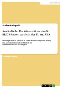 Ausländische Direktinvestitionen in die BRICS-Staaten aus Sicht der EU und USA - Stefan Reinpold