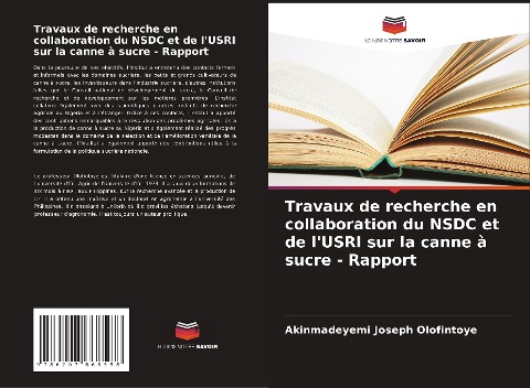Travaux de recherche en collaboration du NSDC et de l'USRI sur la canne à sucre - Rapport - Akinmadeyemi Joseph Olofintoye