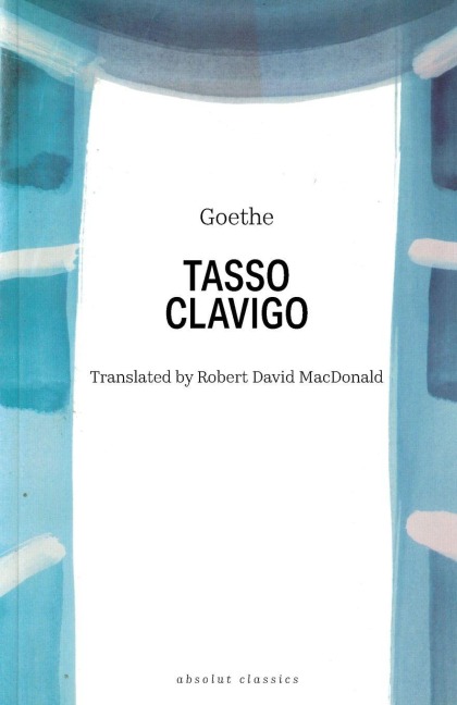 Tasso/Clavigo - Johann Wolfgang von Goethe