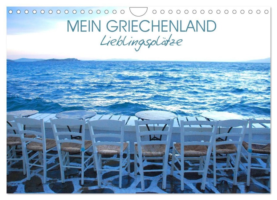 Mein Griechenland - Lieblingsplätze (Wandkalender 2026 DIN A4 quer), CALVENDO Monatskalender - Katrin Manz