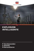 Cover-Bild zum Titel 'EXPLOSION INTELLIGENTE' von 'P. Vevekanandan, V. Shamili, M. Baranitharan'