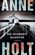 Cover-Bild zum Titel 'Die Wahrheit dahinter' von 'Anne Holt'