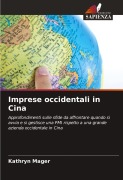 Cover-Bild zum Titel 'Imprese occidentali in Cina' von 'Kathryn Mager'