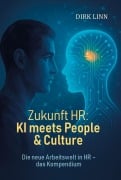 Cover-Bild zum Titel 'Zukunft HR: KI meets People & Culture' von 'Dirk Linn'