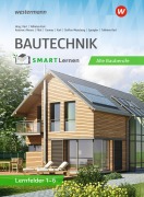 Cover-Bild zum Titel 'Bautechnik SMART Lernen' von 'Maja Tollmien-Karl, Janine Ahrens, Jonas Felix Steffen-Munsberg, Stefan Flick, Arnim Spengler'