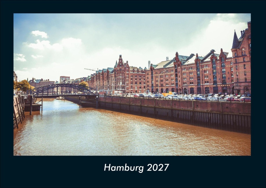 Hamburg 2027 Fotokalender DIN A4 - Tobias Schmitt, Kevin Heber