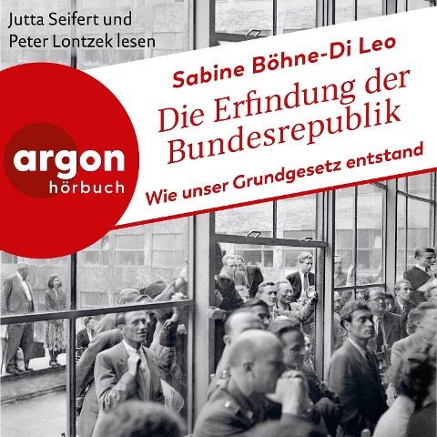 Die Erfindung der Bundesrepublik - Sabine Böhne-Di Leo