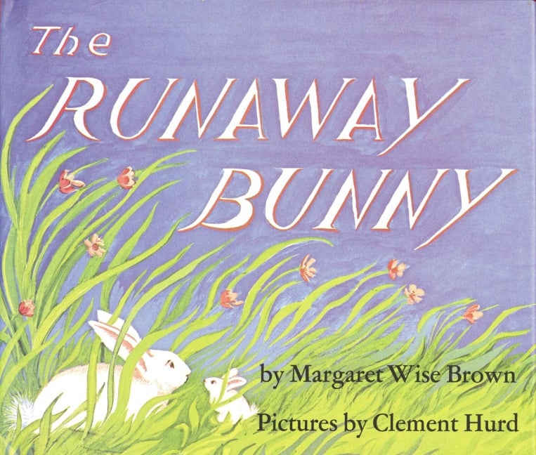 The Runaway Bunny - Margaret Wise Brown