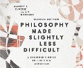 Cover-Bild zum Titel 'Philosophy Made Slightly Less Difficult: A Beginner's Guide to Life's Big Questions' von 'Garrett J. Deweese, J. P. Moreland'