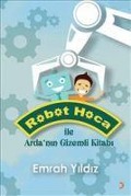 Cover-Bild zum Titel 'Robot Hoca ile Ardanin Gizemli Kitabi' von 'Emrah Yildiz'