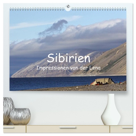 Sibirien- Impressionen von der Lena (hochwertiger Premium Wandkalender 2025 DIN A2 quer), Kunstdruck in Hochglanz - Ralf Weise