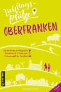 Cover-Bild zum Titel 'Lieblingsplätze Oberfranken' von 'Friederike Schmöe'