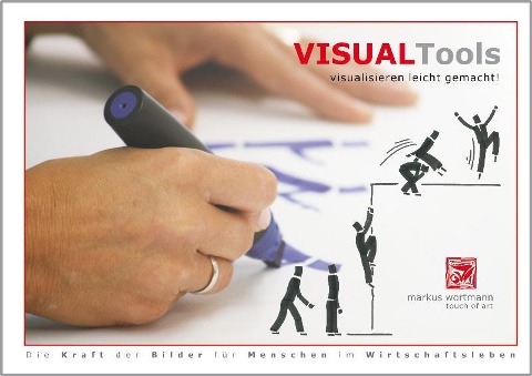 Visual Tools - visualisieren leicht gemacht! - Markus Wortmann
