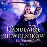 Cover-Bild zum Titel 'Handlarze niewolników' von 'E. M. Thorhall'