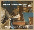 Cover-Bild zum Titel 'Monsieur de Sainte-Colombe et ses filles' von 'Philippe Pierlot Ricercar Consort'