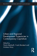 Cover-Bild zum Titel 'Urban and Regional Development Trajectories in Contemporary Capitalism' von 'Flavia Martinelli, Andreas Novy, Frank Moulaert'