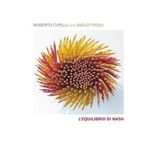 L'equilibrio Di Nash - Roberto/Fresu Cipelli