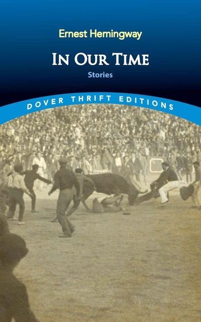 In Our Time - Ernest Hemingway