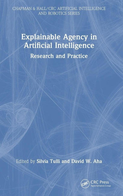 Explainable Agency in Artificial Intelligence - 