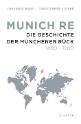 Cover-Bild zum Titel 'Munich Re' von 'Johannes Bähr, Christopher Kopper'