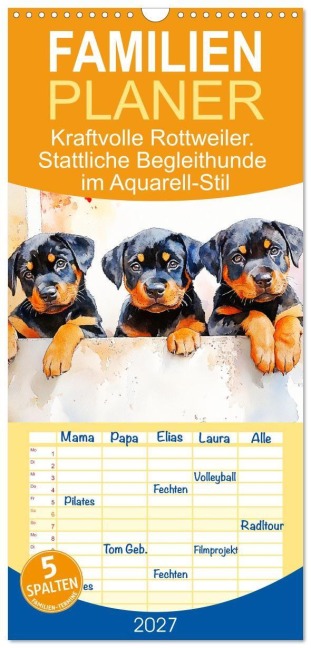 Familienplaner 2027 - Kraftvolle Rottweiler. Stattliche Begleithunde im Aquarell-Stil mit 5 Spalten (Wandkalender, 21 x 45 cm) CALVENDO - Rose Hurley