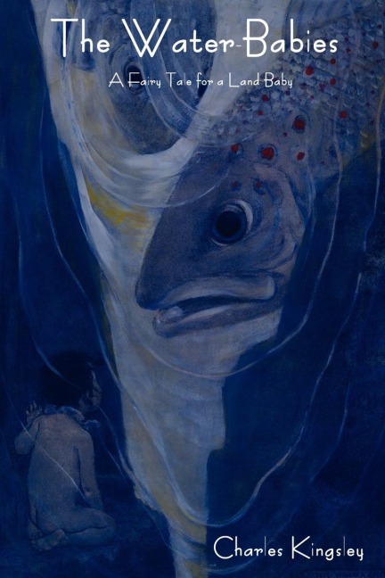 The Water-Babies - Charles Kingsley