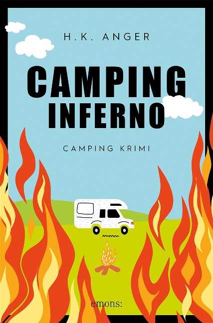 Camping-Inferno - H. K. Anger