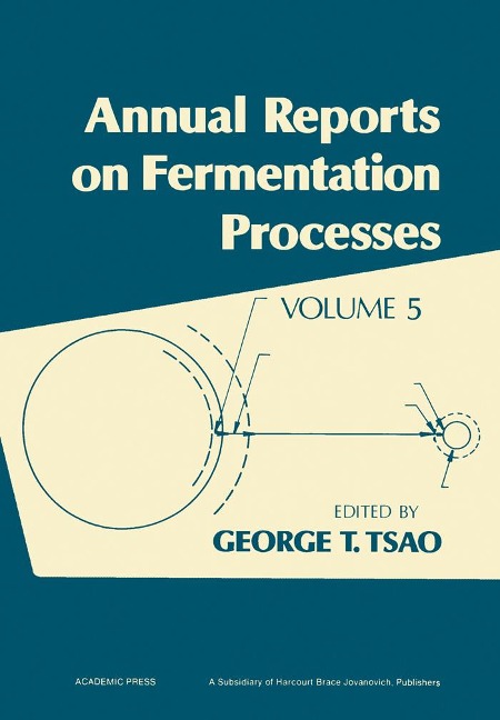 Annual Reports on Fermentation Processes - 