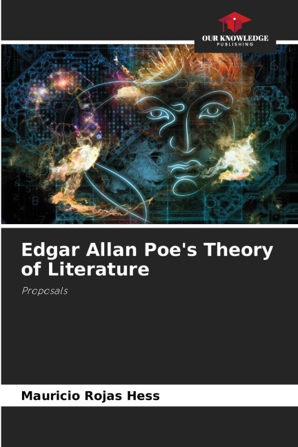 Edgar Allan Poe's Theory of Literature - Mauricio Rojas Hess