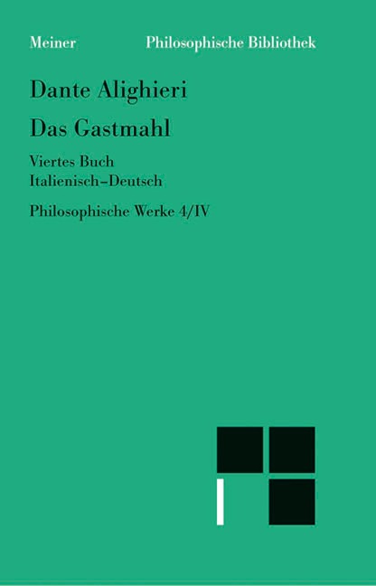 Das Gastmahl. Viertes Buch - Dante Alighieri