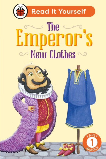 The Emperor's New Clothes: Read It Yourself - Level 1 Early Reader - Ladybird