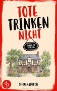 Cover-Bild zum Titel 'Tote trinken nicht' von 'Stella Cameron'