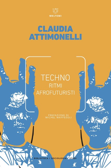 Techno. Ritmi afrofuturisti - Claudia Attimonelli