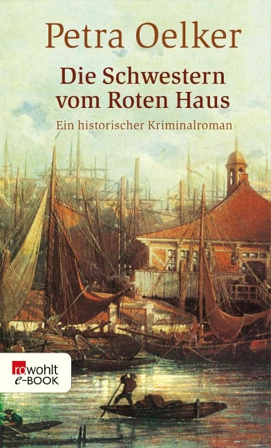 Die Schwestern vom Roten Haus - Petra Oelker