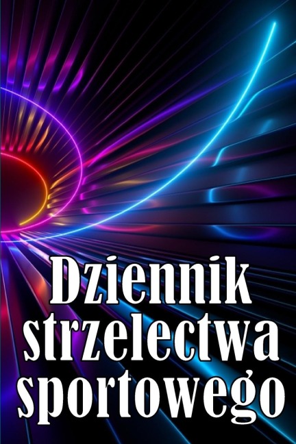 Dziennik strzelectwa sportowego - Zenobia ¿Liwi¿Ska