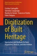 Cover-Bild zum Titel 'Digitization of Built Heritage' von 'Cristina Cantagallo, Valentino Sangiorgio, Humberto Varum, Francesco Fiorito, Fabio Fatiguso'