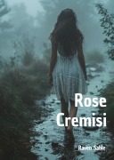 Cover-Bild zum Titel 'Rose Cremisi' von 'Raven Sable, Raven Sable'