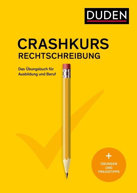 Crashkurs Rechtschreibung - Duden Redaktion