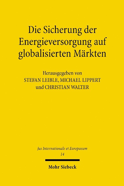 Die Sicherung der Energieversorgung auf globalisierten Märkten - 
